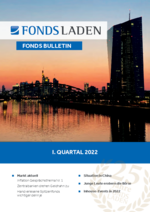 Fonds Bulletin 1. Quartal 2022