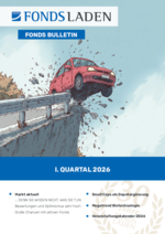 Fonds Bulletin 1. Quartal 2026